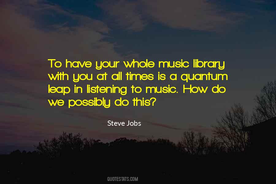 Quotes About Listening To Music #1301172