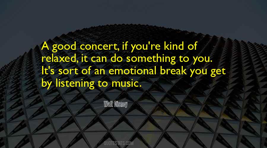 Quotes About Listening To Music #1374880