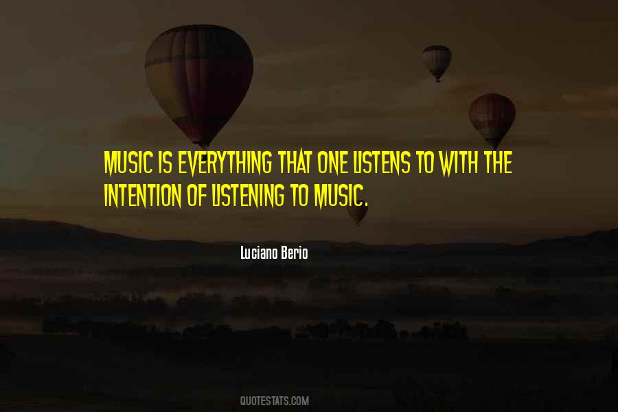 Quotes About Listening To Music #1380862