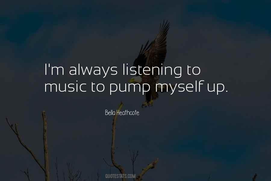 Quotes About Listening To Music #1550045