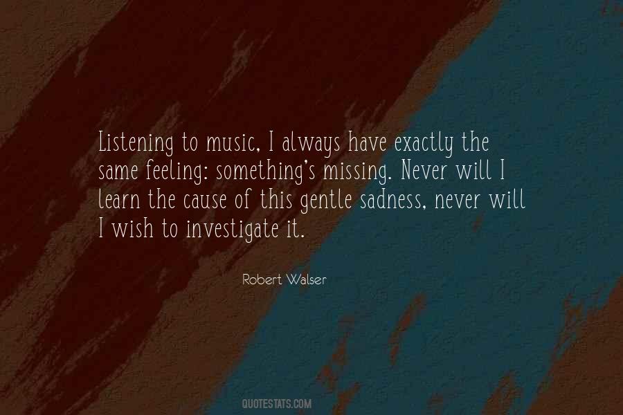 Quotes About Listening To Music #1748625