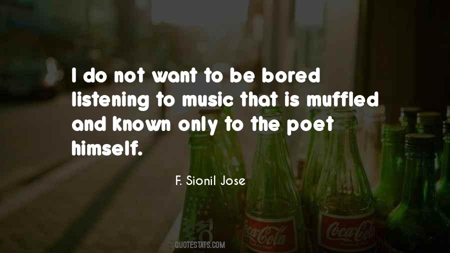 Quotes About Listening To Music #1837883