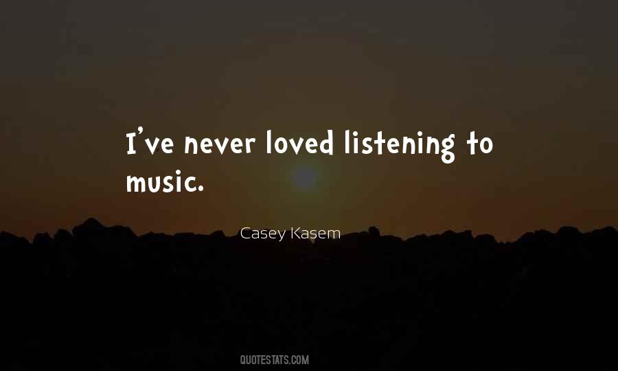 Quotes About Listening To Music #308339