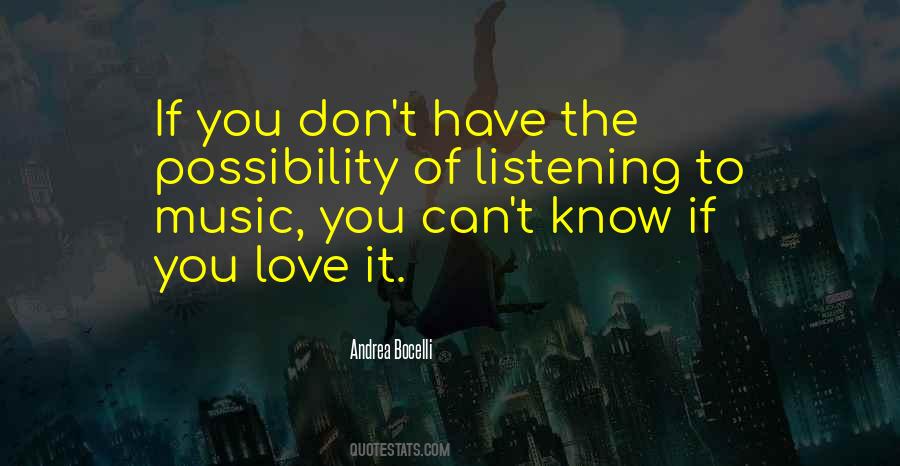 Quotes About Listening To Music #375596