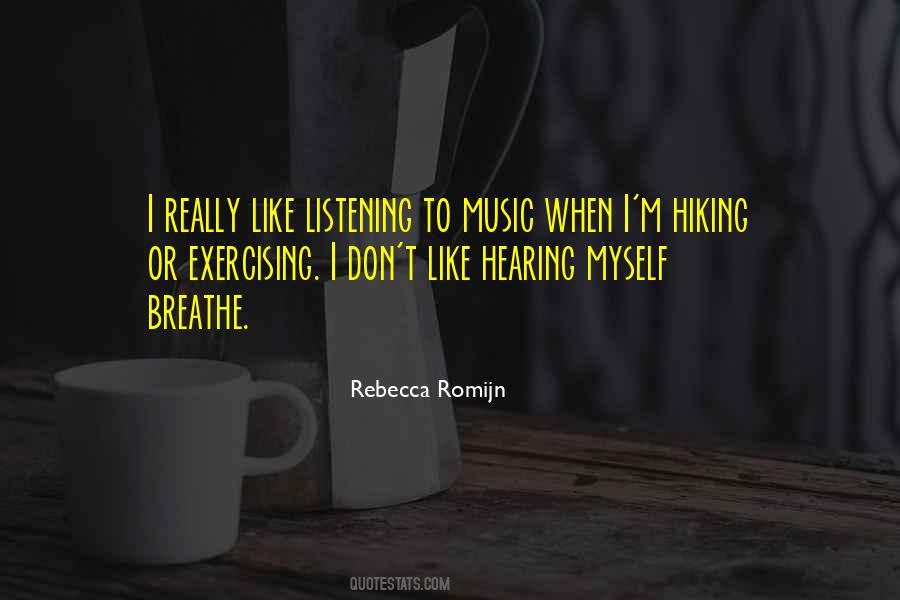 Quotes About Listening To Music #87674