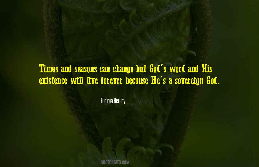 Quotes About God And His Existence #1539901