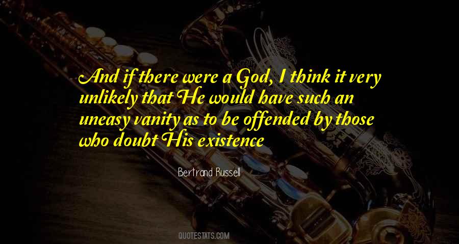 Quotes About God And His Existence #1788017
