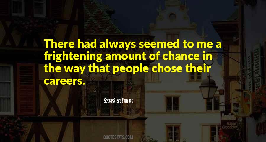 Chose People Quotes #346634