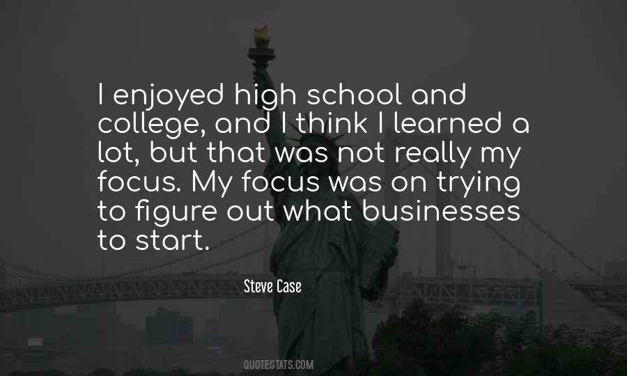 Quotes About High School And College #1652960