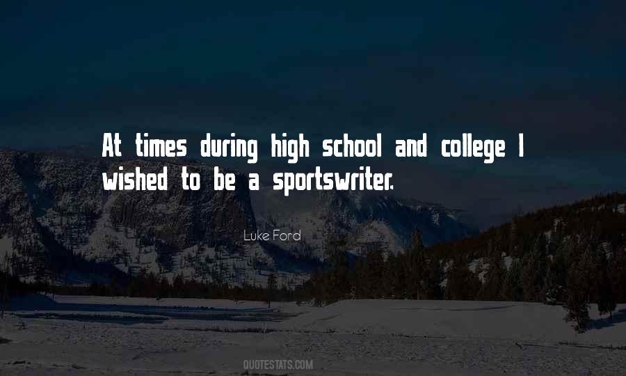 Quotes About High School And College #689576