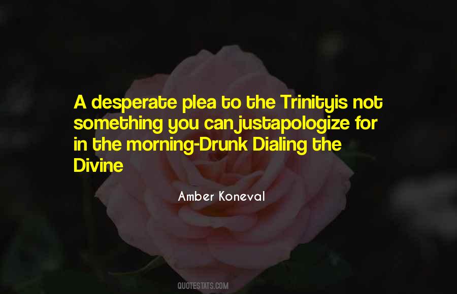 Quotes About Drunk Dialing #77554