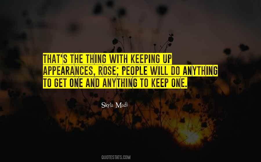 Quotes About Keeping Up Appearances #291919