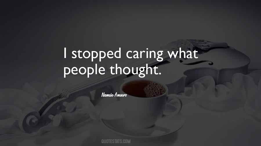 Quotes About Stopped Caring #961553