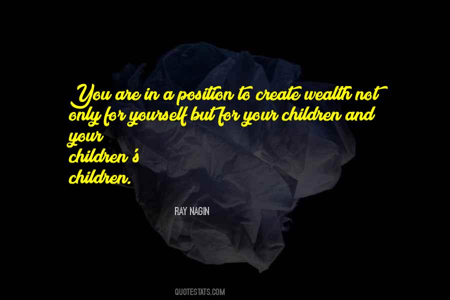 Wealth Not Quotes #1006212