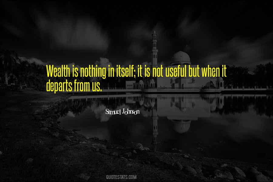 Wealth Not Quotes #30478