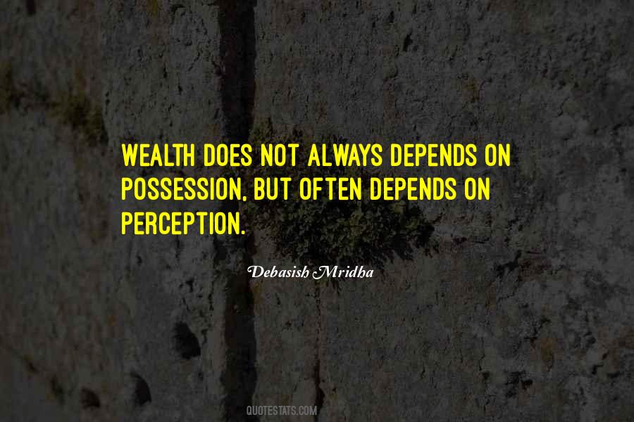 Wealth Not Quotes #50584