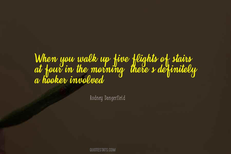 Flight Of Stairs Quotes #1489999