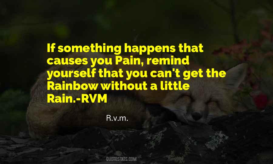 Pain Causes Quotes #1007266
