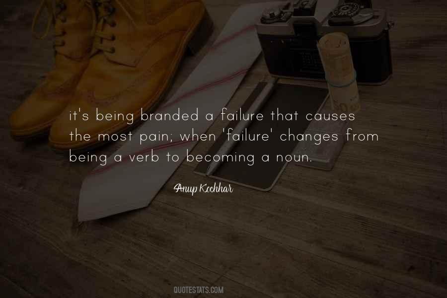 Pain Causes Quotes #11145