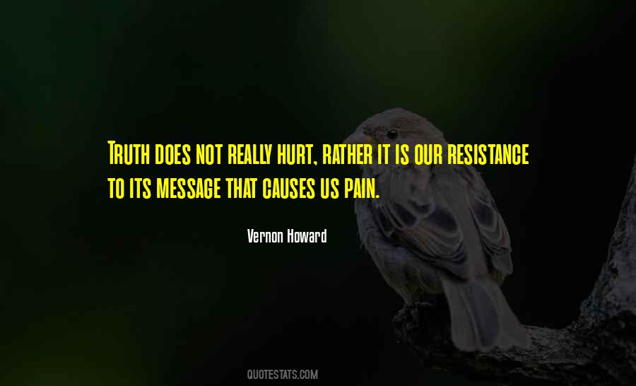Pain Causes Quotes #1160716