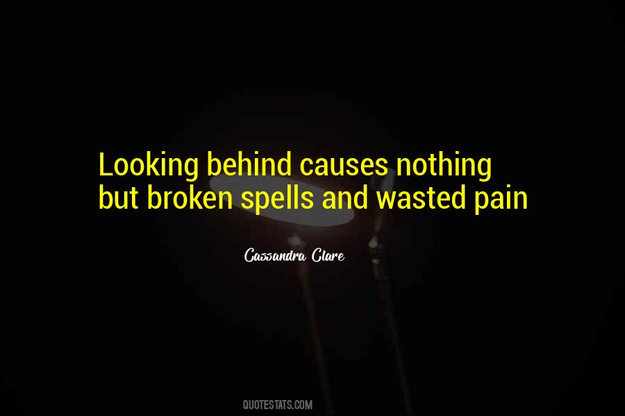 Pain Causes Quotes #1184848