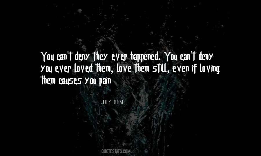 Pain Causes Quotes #272681