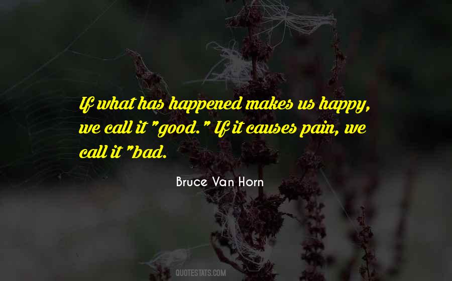 Pain Causes Quotes #655308