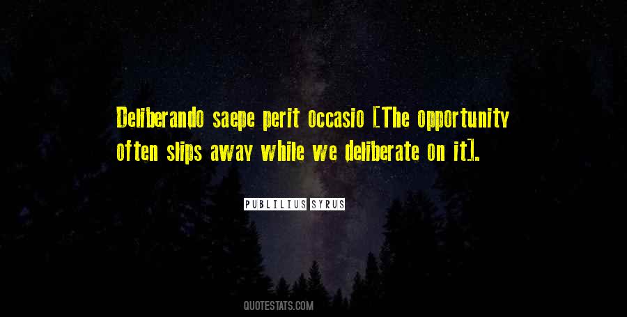 Slips Away Quotes #1512019