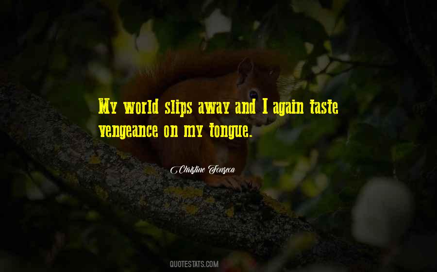 Slips Away Quotes #806551