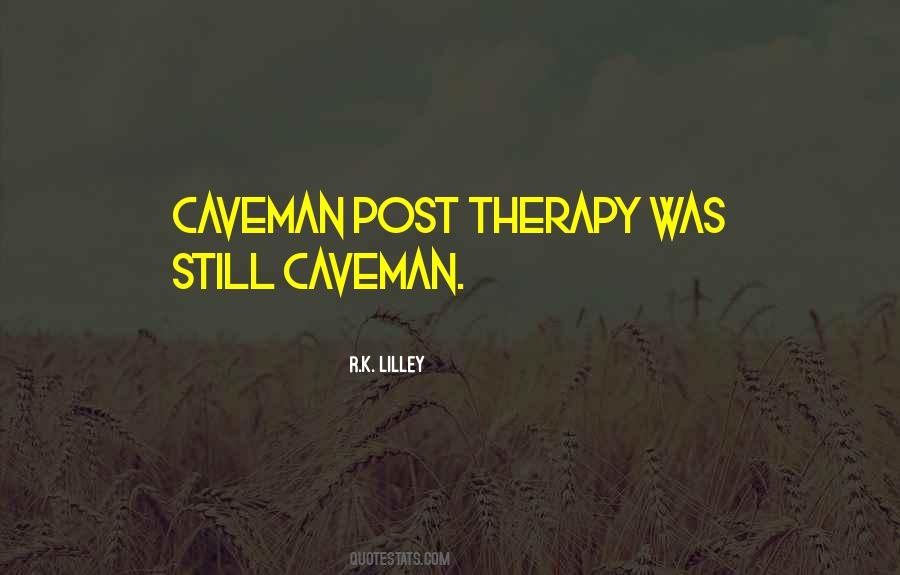Quotes About Caveman #1025326