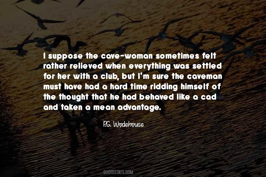 Quotes About Caveman #1590437