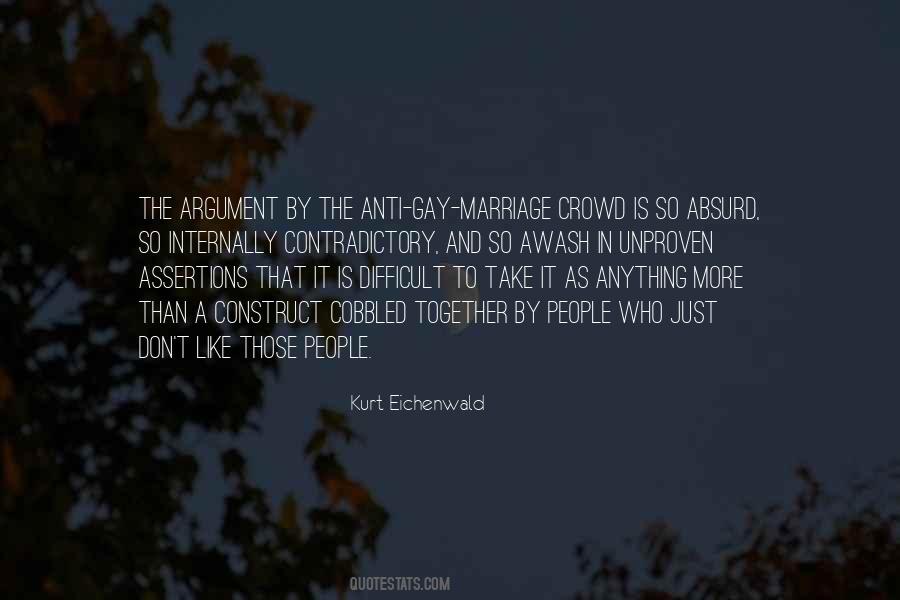 Quotes About Anti Gay Marriage #404568