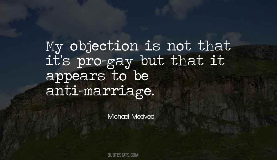 Quotes About Anti Gay Marriage #838566