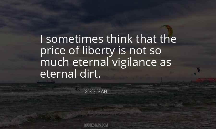 Quotes About Eternal Vigilance #1100053