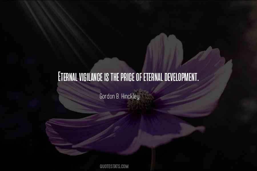 Quotes About Eternal Vigilance #450679