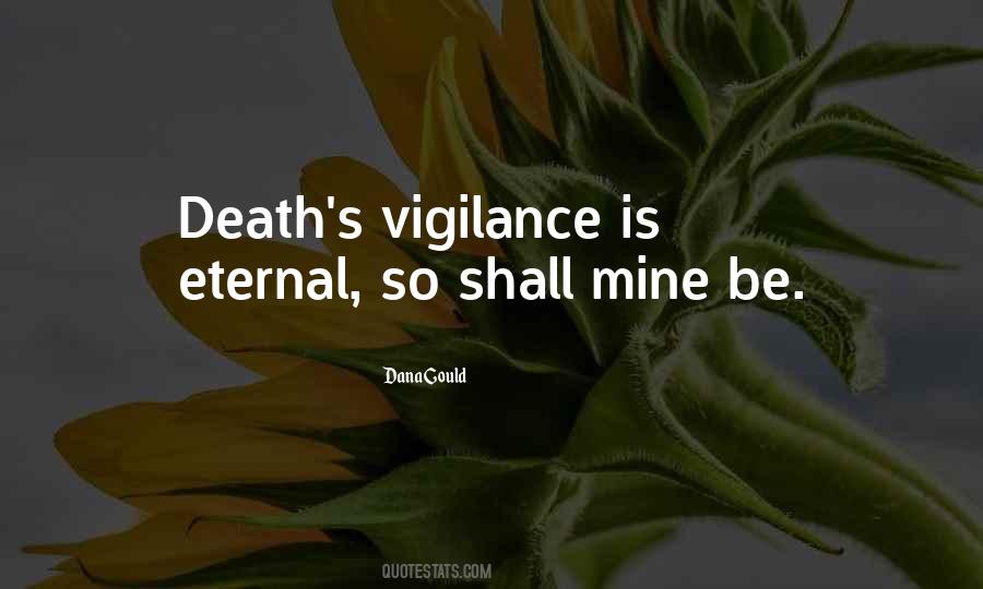 Quotes About Eternal Vigilance #708231