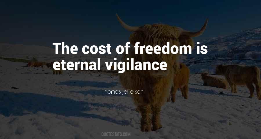 Quotes About Eternal Vigilance #721859