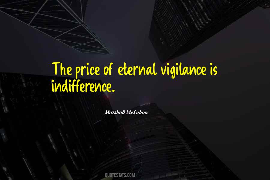 Quotes About Eternal Vigilance #765430