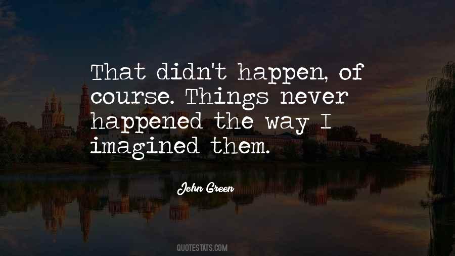 Quotes About Looking For Alaska #1450797