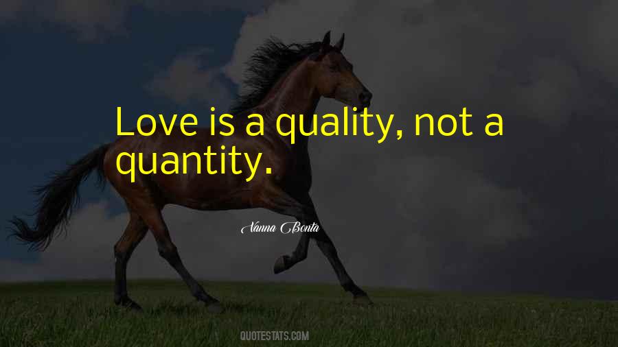 Quotes About Quality Not Quantity #1228053