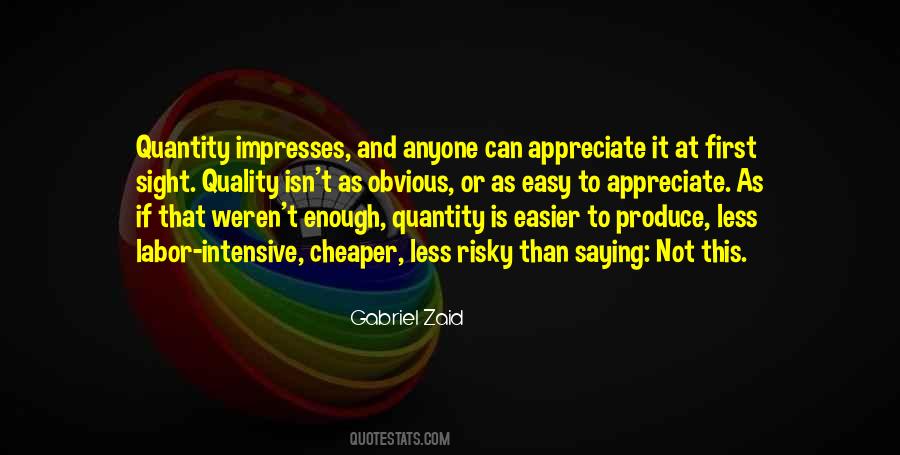 Quotes About Quality Not Quantity #240597