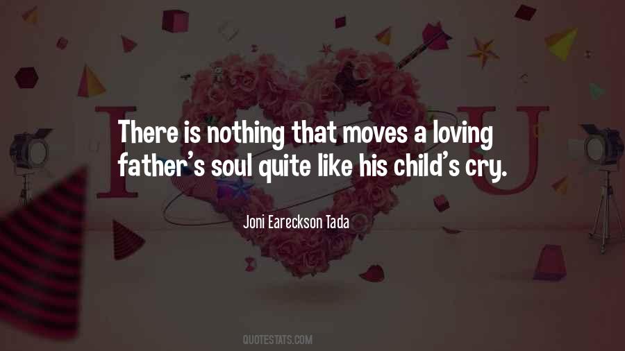 Quotes About A Father's Love For His Child #294507