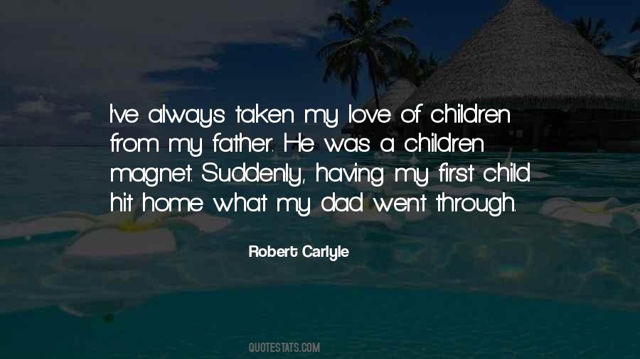Quotes About A Father's Love For His Child #80795