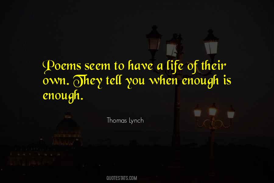 Quotes About Life Poems #385149