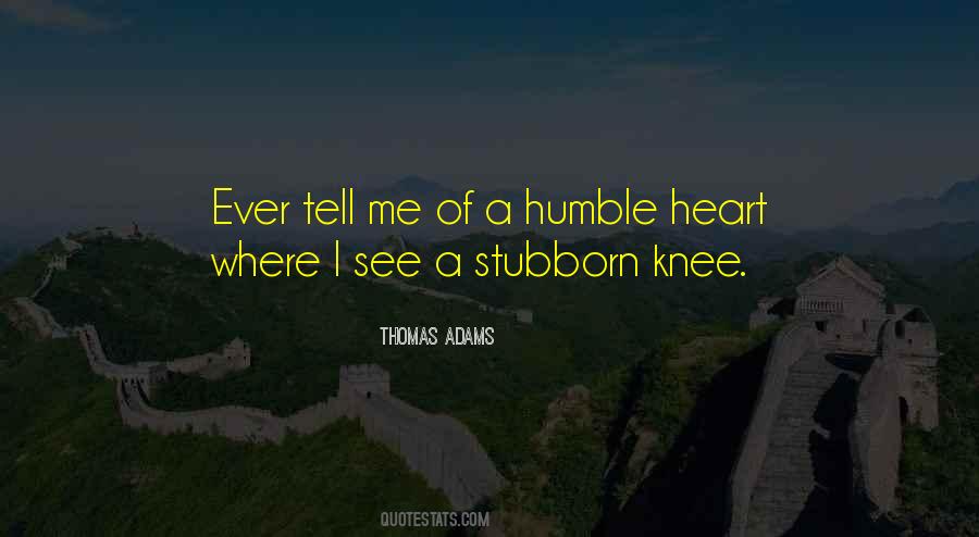 Quotes About Humble Heart #1683916