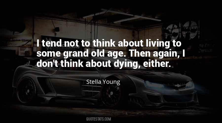 Quotes About Dying Young #1733123