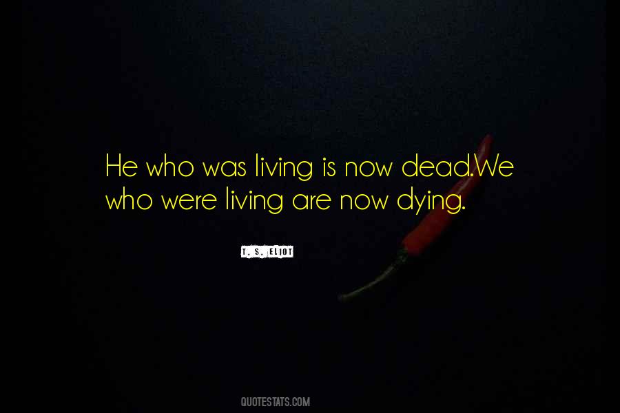 Living Is Quotes #1323967