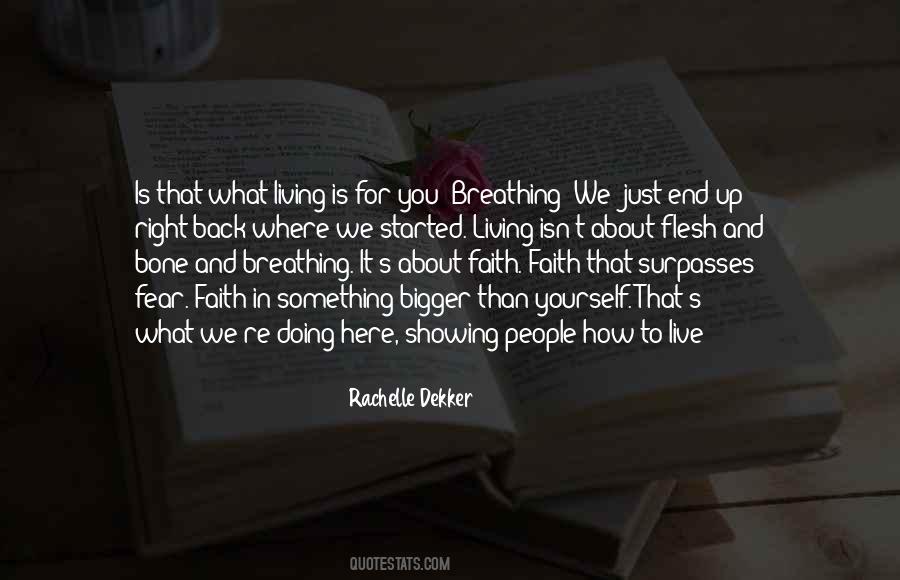 Living Is Quotes #1347836