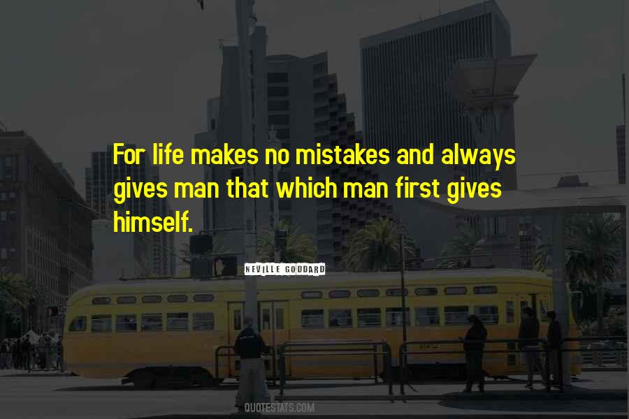 Mistake Man Makes Quotes #1481613