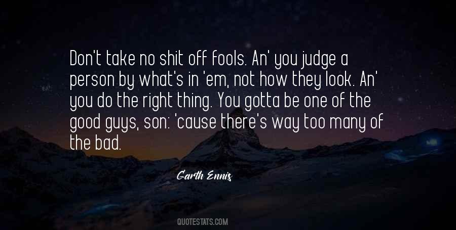 Quotes About Don't Judge Others #102164